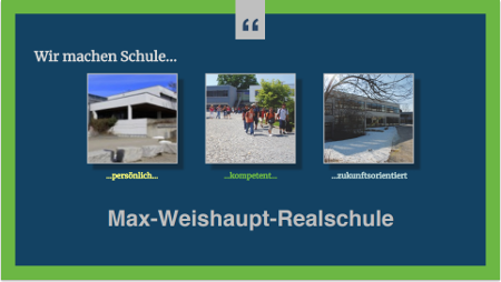 Präsentation Max-Weishaupt-Realschule
